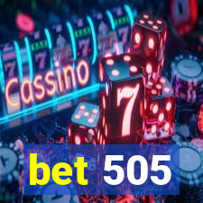 bet 505